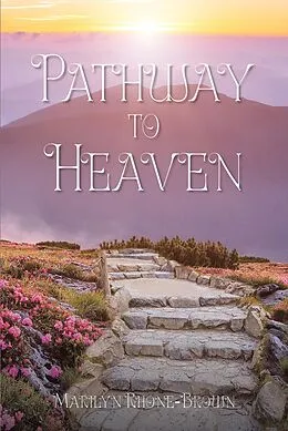 E-Book (epub) Pathway to Heaven von Marilyn Rhone-Brown