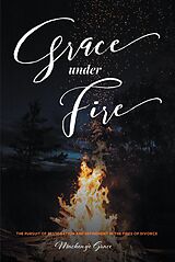 eBook (epub) Grace under Fire de Mackenzie Grace