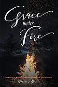 E-Book (epub) Grace under Fire von Mackenzie Grace