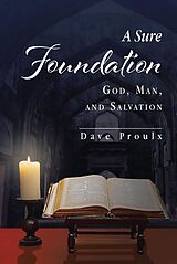 eBook (epub) A Sure Foundation de Dave Proulx