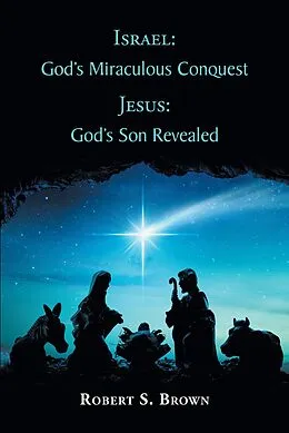E-Book (epub) Israel: God's Miraculous Conquest von Robert S. Brown