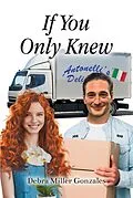 E-Book (epub) If You Only Knew von Debra Miller Gonzales