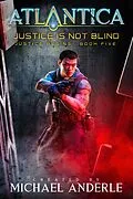 E-Book (epub) Justice is not Blind von Michael Anderle