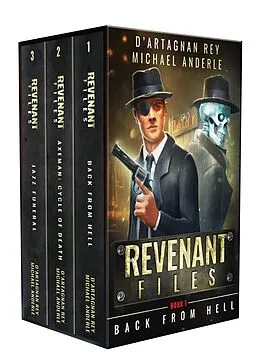 E-Book (epub) Revenant Files Complete Series Boxed Set von D'Artagnan Rey, Michael Anderle