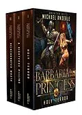 E-Book (epub) Barbarian Princess Complete Series Boxed Set von Michael Anderle