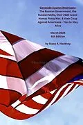 E-Book (epub) Genocide Against Americans: The Russian Government, the Russian Mafia, their 2023 Israel-Hamas Proxy War, & their Coup Against Americans - Tips to Stay Alive, 6th Edition von Stacy Hackney