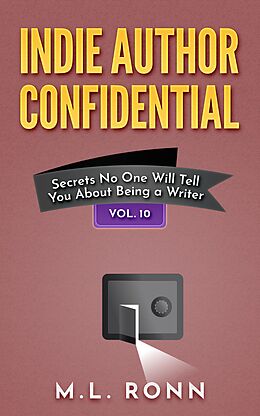 eBook (epub) Indie Author Confidential 10 de M.L. Ronn