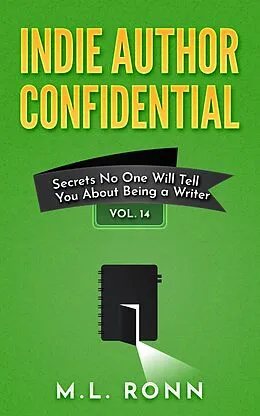 E-Book (epub) Indie Author Confidential 14 von M.L. Ronn