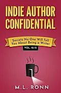 E-Book (epub) Indie Author Confidential 12-15 von M.L. Ronn