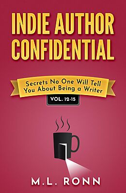 eBook (epub) Indie Author Confidential 12-15 de M.L. Ronn