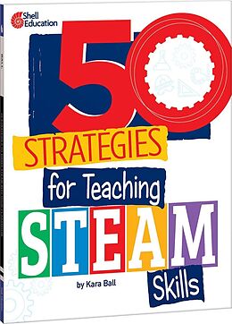 eBook (pdf) 50 Strategies for Teaching STEAM Skills de Kara Ball