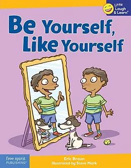 E-Book (pdf) Be Yourself, Like Yourself von Eric Braun