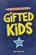 Kartonierter Einband The Survival Guide for Gifted Kids von Judy Galbraith