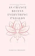 E-Book (epub) Change Begins With A Whisper The Sequel As Change Begins Everything Unfolds von Patricia J Williams