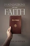 E-Book (epub) Foundations of our Faith von B. V. Lightsey