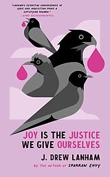 eBook (epub) Joy is the Justice We Give Ourselves de J. Drew Lanham