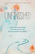 ePUB Unfinished von Christine Lukovich Schindler