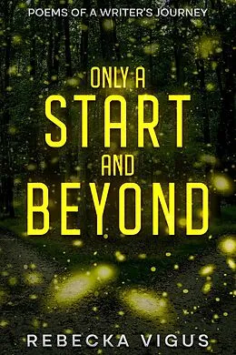 E-Book (epub) Only A Start And Beyond von Rebecka Vigus
