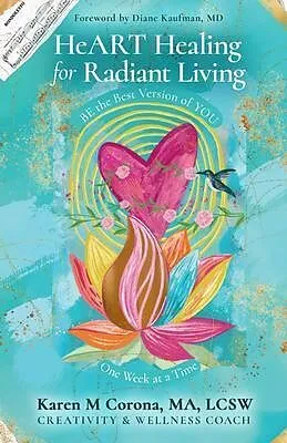 E-Book (epub) HeART Healing for Radiant Living von Karen M. Corona