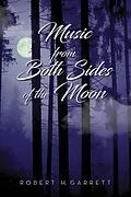 E-Book (epub) Music From Both Sides of the Moon von Robert Garrett