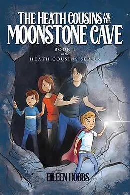 E-Book (epub) The Heath Cousins and the Moonstone Cave von Eileen Hobbs