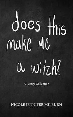 ePUB Does This Make Me A Witch? von Nicole Jennifer Milburn