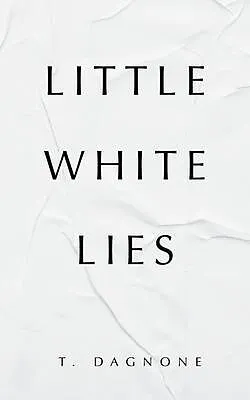 E-Book (epub) Little White Lies von T. Dagnone