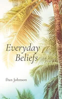 E-Book (epub) Everyday Beliefs von Dan Johnson