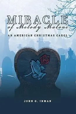 E-Book (epub) Miracle of Melody Malone von John G. Inman