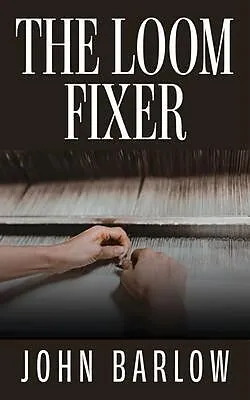 E-Book (epub) Loom Fixer von John Barlow