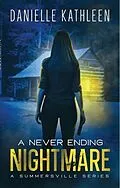 E-Book (epub) A Never Ending Nightmare von Danielle Kathleen