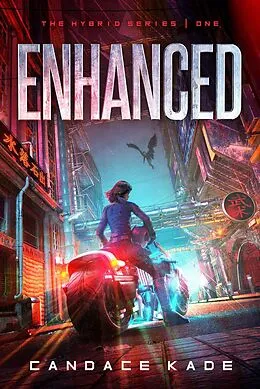 E-Book (epub) Enhanced (The Hybrid Series, #1) von Candace Kade
