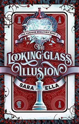E-Book (epub) The Looking-Glass Illusion (The Curious Realities, #2) von Sara Ella