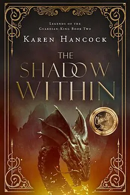 E-Book (epub) The Shadow Within (Legends of the Guardian-King, #2) von Karen Hancock