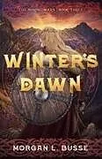 Fester Einband Winter's Dawn von Morgan L Busse
