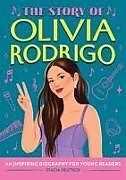 Livre Relié The Story of Olivia Rodrigo de Stacia Deutsch