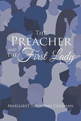 E-Book (epub) The Preacher and the First Lady von Margaret Fountain Coleman