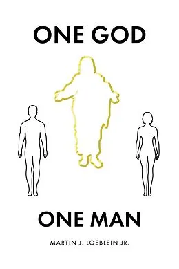 E-Book (epub) One God One Man von Martin J. Loeblein