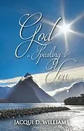 E-Book (epub) God Is Speaking to You von Jacqui D. Williams