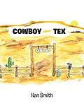 E-Book (epub) Cowboy Tex von Nan Smith