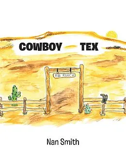 E-Book (epub) Cowboy Tex von Nan Smith