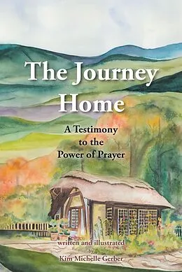 E-Book (epub) The Journey Home von Kim Michelle Gerber