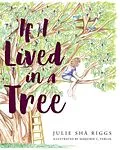 E-Book (epub) If I Lived in a Tree von Julie Sha Riggs