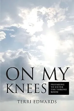 E-Book (epub) On My Knees von Terri Edwards