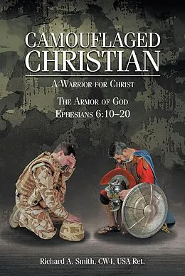 E-Book (epub) Camouflaged Christian von Richard A. Smith CW4 USA Ret.