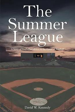 E-Book (epub) The Summer League von David W. Kennedy