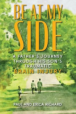 E-Book (epub) Be at My Side von Erica Richard, Paul Richard