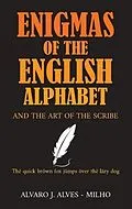 E-Book (epub) Enigmas of the English Alphabet von Alvaro J. Alves-Milho