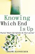 E-Book (epub) Knowing Which End Is Up von Diane Slonecker