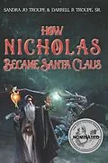 E-Book (epub) How Nicholas Became Santa Claus von Sandra Jo Troupe